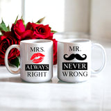 Mr. & Mrs. Always Right Coffee Mug Set  | Valentine's Day Mug | Funny Sarcastic Mug | Gift for Him and Her