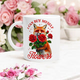 I Can Buy Myself Flowers Fox Mug